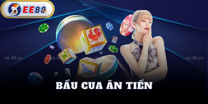 Cách Chơi Bầu Cua Ăn Tiền