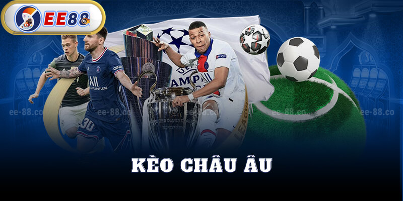 Đặt Kèo Bóng Đá Châu Âu