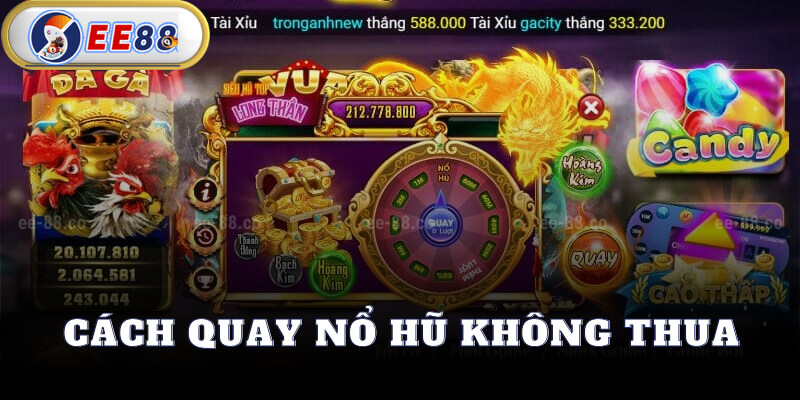 Cách Quay Nổ Hũ Không Thua